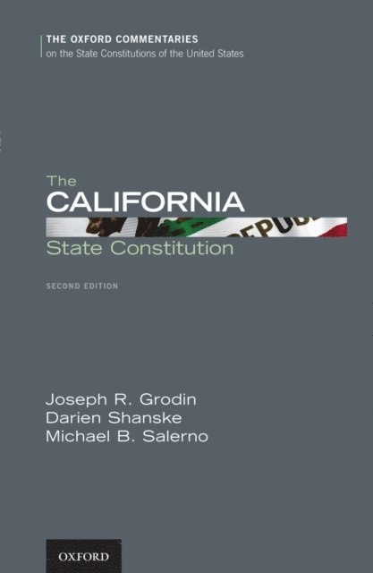 Michael B. Salerno, Darien Shanske, Joseph R. Grodin - California State Constitution, E-bok