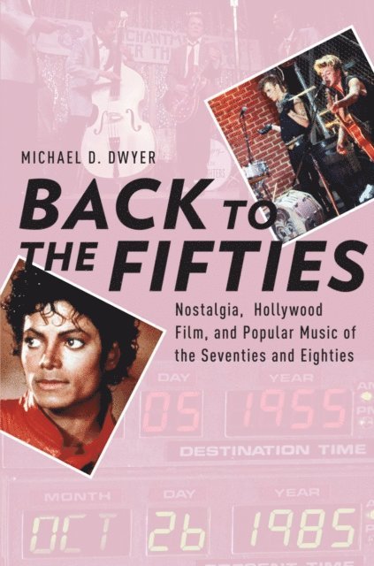 Michael D. Dwyer - Back to the Fifties, E-bok