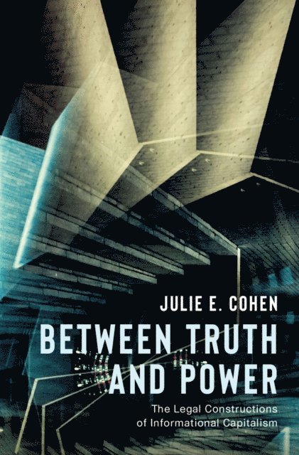 Julie E. Cohen - Between Truth and Power, E-bok. Tillgänglighet: Lägg i varukorg