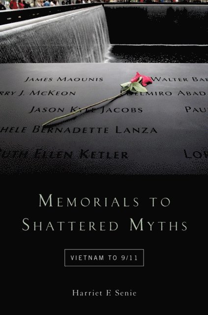 Harriet F. Senie - Memorials to Shattered Myths, E-bok