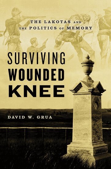 David W. Grua - Surviving Wounded Knee, Inbunden. Tillgänglighet: Lägg i varukorg