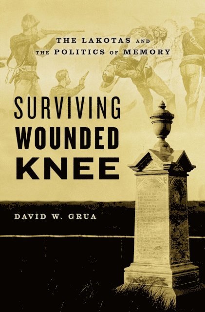 David W. Grua - Surviving Wounded Knee, E-bok. Tillgänglighet: Lägg i varukorg