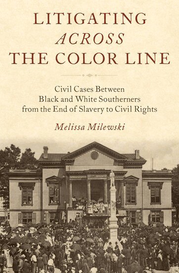 Melissa Milewski - Litigating Across the Color Line, Inbunden