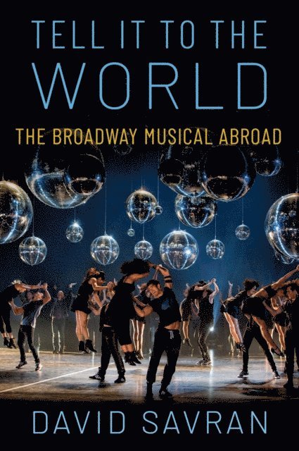 David Savran - Tell it to the World, E-bok