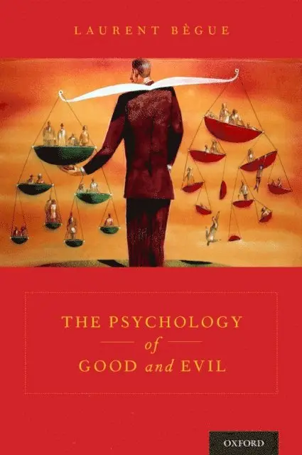 Laurent Begue - Psychology of Good and Evil, E-bok. Tillgänglighet: Lägg i varukorg