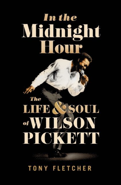Tony Fletcher - In the Midnight Hour, E-bok