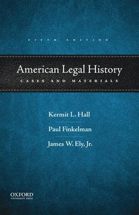 American Legal History: Cases and Materials
