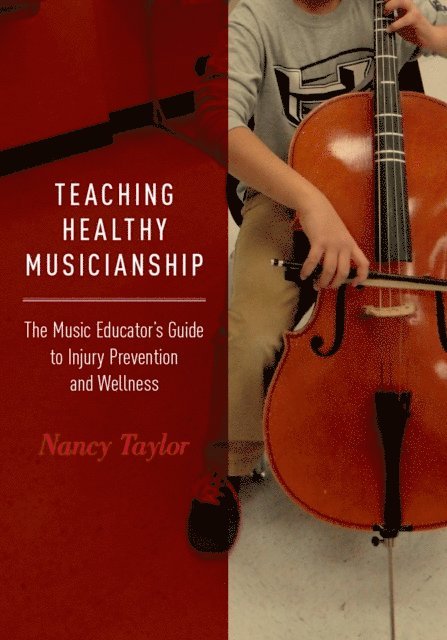 Nancy Taylor - Teaching Healthy Musicianship, E-bok