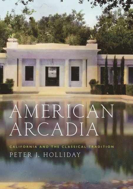Peter J. Holliday - American Arcadia, E-bok. Tillgänglighet: Lägg i varukorg