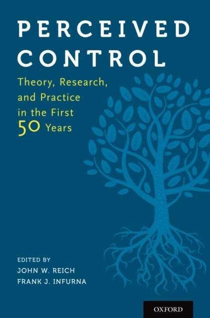 Frank J. Infurna, John W. Reich - Perceived Control, E-bok