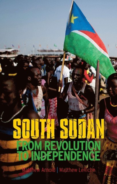 Matthew LeRiche, Matthew Arnold - South Sudan, E-bok
