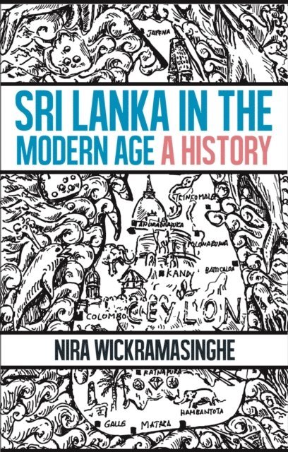 Nira Wickramasinghe - Sri Lanka in the Modern Age, E-bok