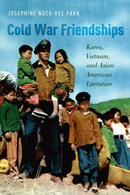 Josephine Nock-Hee Park - Cold War Friendships, E-bok