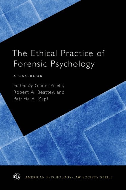 Patricia A. Zapf, Robert A. Beattey, Gianni Pirelli - Ethical Practice of Forensic Psychology, E-bok
