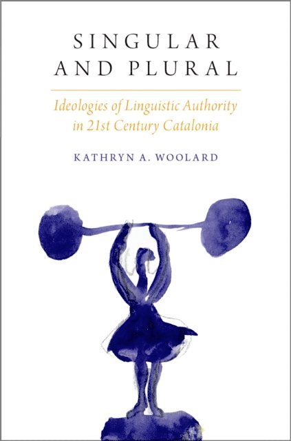 Kathryn A. Woolard - Singular and Plural, E-bok