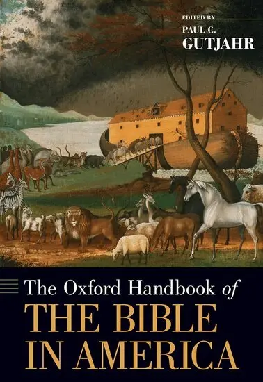 The Oxford Handbook of the Bible in America