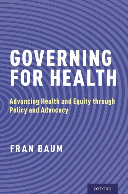 Fran Baum - Governing for Health, E-bok