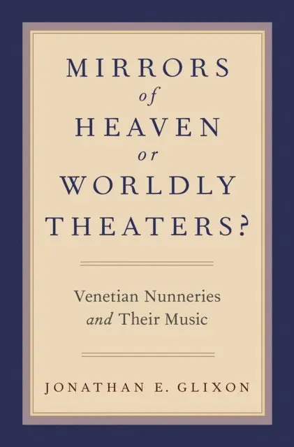 Mirrors of Heaven or Worldly Theaters?