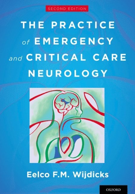 Eelco F.M. Wijdicks - Practice of Emergency and Critical Care Neurology, E-bok
