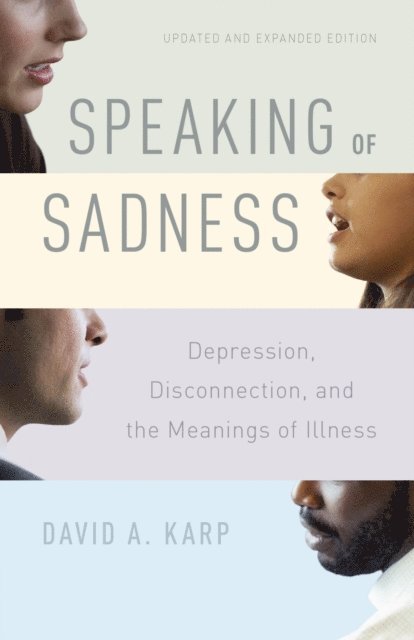 David A. Karp - Speaking of Sadness, E-bok