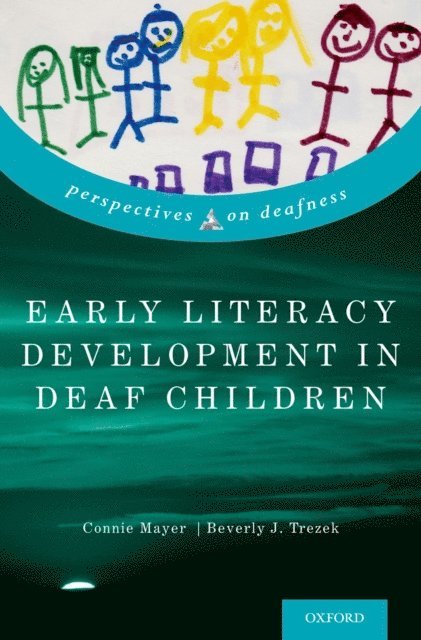 Beverly J. Trezek, Connie Mayer - Early Literacy Development in Deaf Children, E-bok
