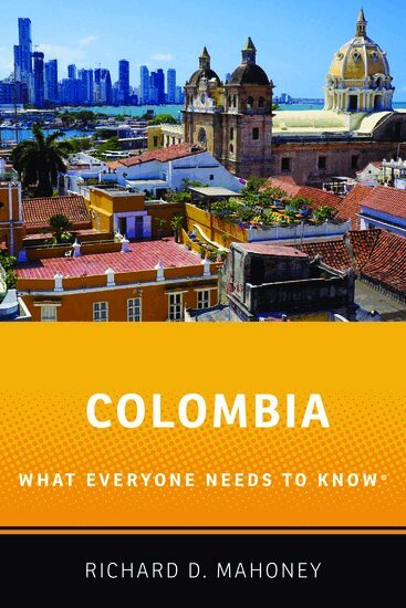 Richard D. Mahoney - Colombia, Inbunden