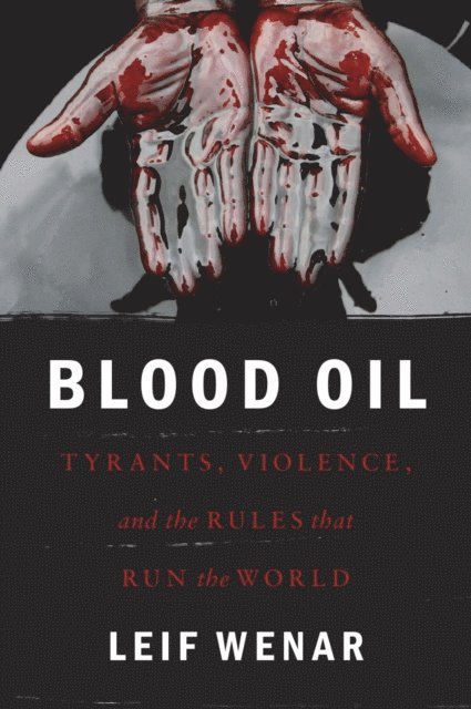 Leif Wenar - Blood Oil, E-bok