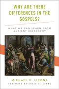 Why Are There Differences in the Gospels?