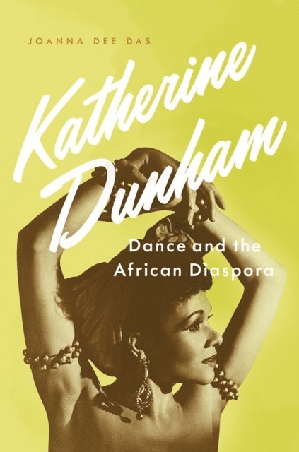 Joanna Dee Das - Katherine Dunham, E-bok