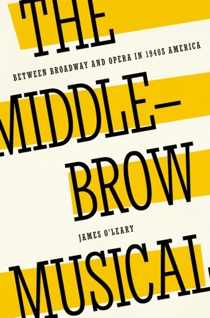 James O'Leary - Middlebrow Musical, E-bok