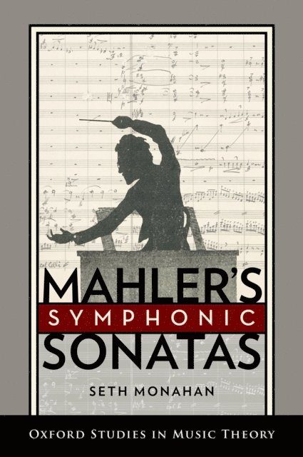 Seth Monahan - Mahler's Symphonic Sonatas, E-bok