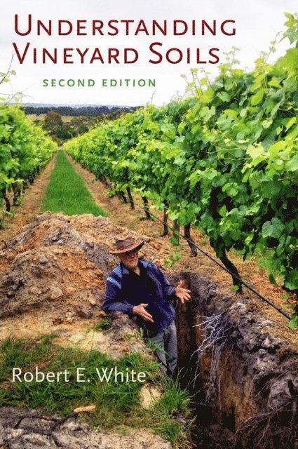 Robert E. White - Understanding Vineyard Soils, E-bok