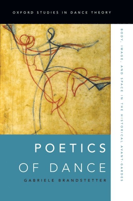 Gabriele Brandstetter - Poetics of Dance, E-bok