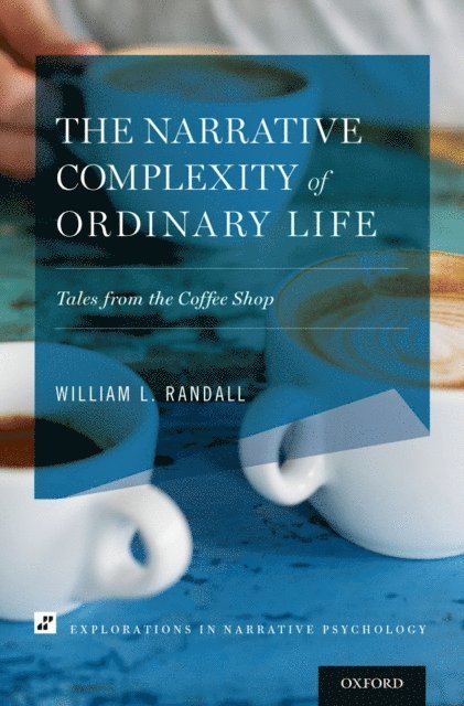 William L. Randall - Narrative Complexity of Ordinary Life, E-bok