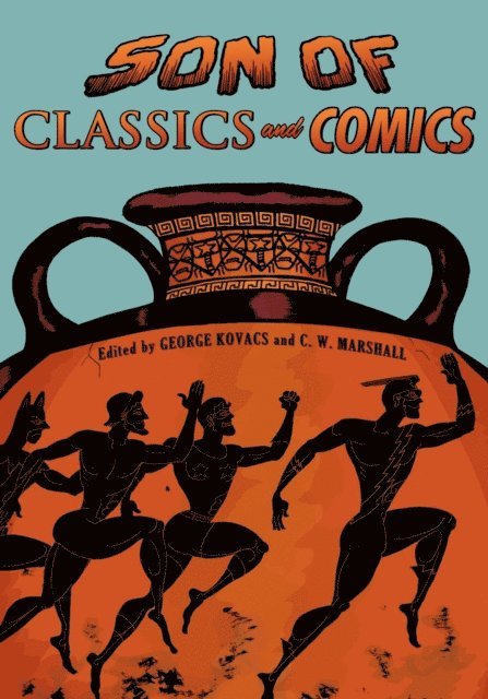 C. W. Marshall, George Kovacs - Son of Classics and Comics, E-bok