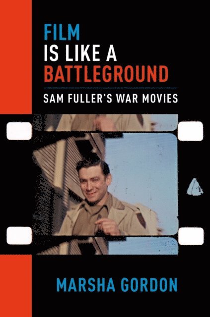 Marsha Gordon - Film is Like a Battleground, E-bok