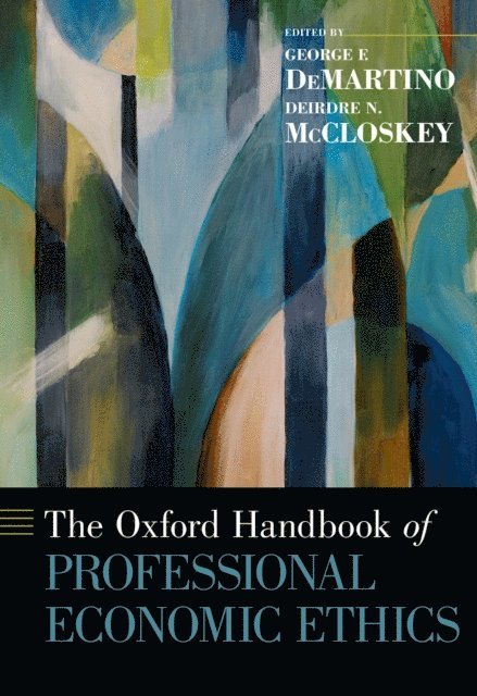 Deirdre N. McCloskey, George F. DeMartino - Oxford Handbook of Professional Economic Ethics, E-bok
