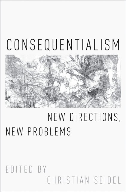 Christian Seidel - Consequentialism, E-bok