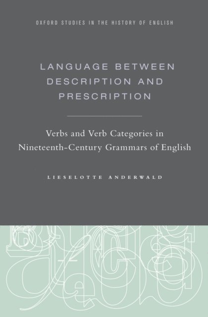 Lieselotte Anderwald - Language Between Description and Prescription, E-bok