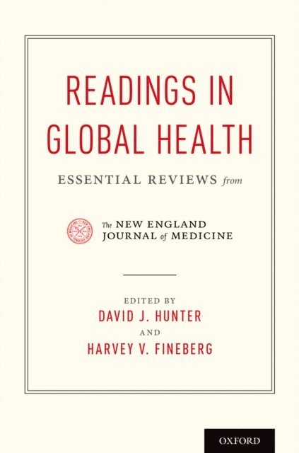 Harvey V. Fineberg, David J. Hunter - Readings in Global Health, E-bok