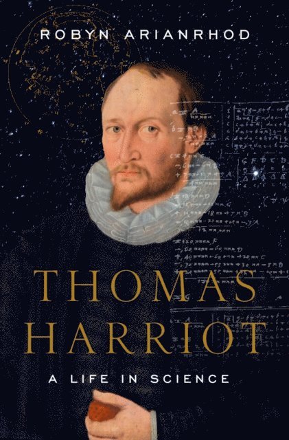 Robyn Arianrhod - Thomas Harriot, E-bok