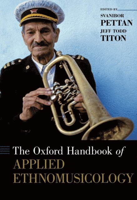 Jeff Todd Titon, Svanibor Pettan - Oxford Handbook of Applied Ethnomusicology, E-bok
