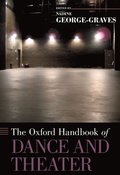 Oxford Handbook of Dance and Theater