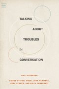 Talking About Troubles in Conversation