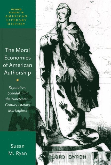 Susan M. Ryan - Moral Economies of American Authorship, E-bok
