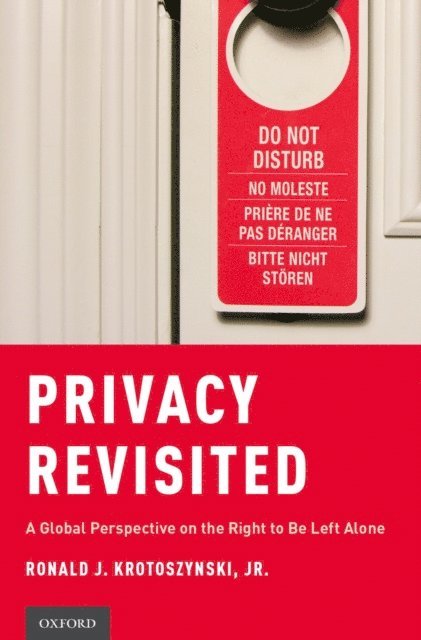 Ronald J. Krotoszynski Jr - Privacy Revisited, E-bok