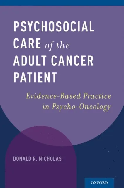 Donald R. Nicholas - Psychosocial Care of the Adult Cancer Patient, E-bok. Tillgänglighet: Lägg i varukorg
