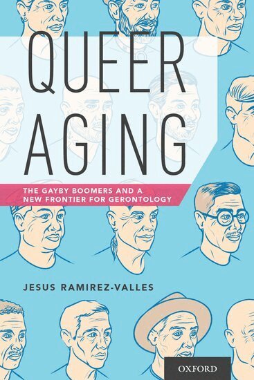Jesus Ramirez-Valles - Queer Aging, Häftad. Tillgänglighet: Lägg i varukorg