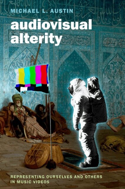 Michael L. Austin - Audiovisual Alterity, E-bok
