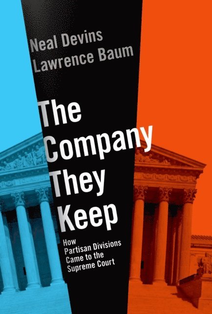 Neal Devins, Lawrence Baum - Company They Keep, E-bok